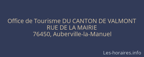 Office de Tourisme DU CANTON DE VALMONT