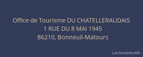 Office de Tourisme DU CHATELLERAUDAIS