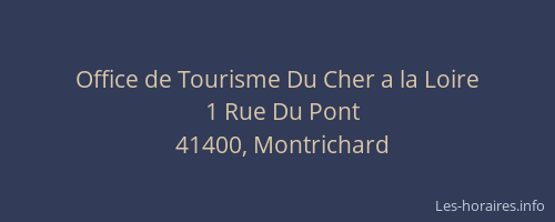 Office de Tourisme Du Cher a la Loire