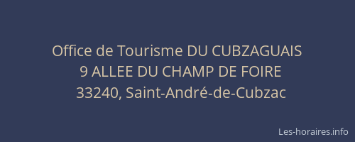 Office de Tourisme DU CUBZAGUAIS