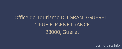 Office de Tourisme DU GRAND GUERET