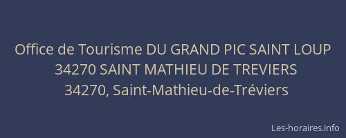 Office de Tourisme DU GRAND PIC SAINT LOUP