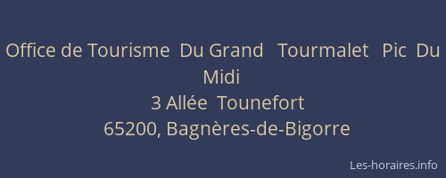 Office de Tourisme  Du Grand   Tourmalet   Pic  Du  Midi