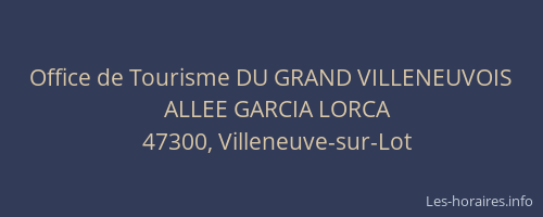 Office de Tourisme DU GRAND VILLENEUVOIS