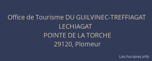 Office de Tourisme DU GUILVINEC-TREFFIAGAT LECHIAGAT