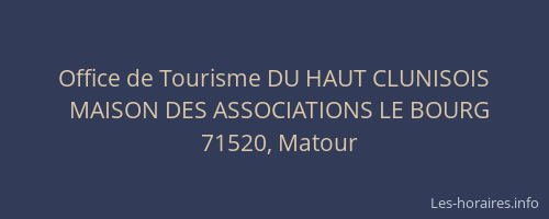Office de Tourisme DU HAUT CLUNISOIS