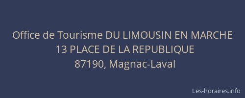 Office de Tourisme DU LIMOUSIN EN MARCHE