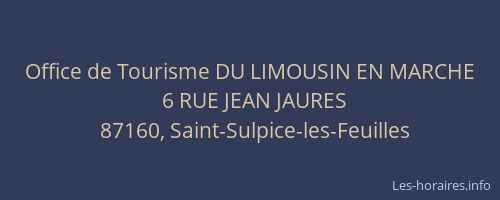Office de Tourisme DU LIMOUSIN EN MARCHE