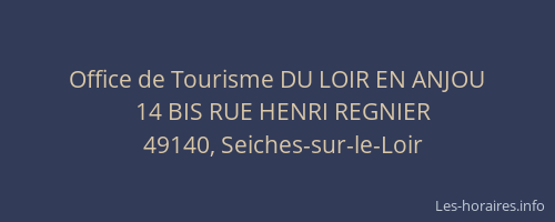 Office de Tourisme DU LOIR EN ANJOU