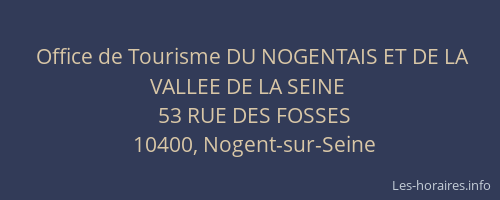 Office de Tourisme DU NOGENTAIS ET DE LA VALLEE DE LA SEINE