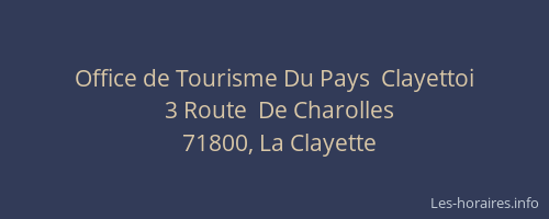 Office de Tourisme Du Pays  Clayettoi