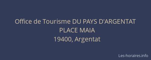 Office de Tourisme DU PAYS D'ARGENTAT