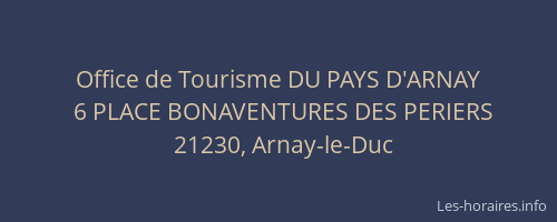 Office de Tourisme DU PAYS D'ARNAY