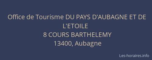 Office de Tourisme DU PAYS D'AUBAGNE ET DE L'ETOILE