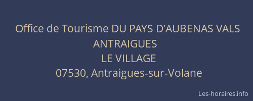 Office de Tourisme DU PAYS D'AUBENAS VALS ANTRAIGUES