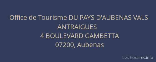 Office de Tourisme DU PAYS D'AUBENAS VALS ANTRAIGUES