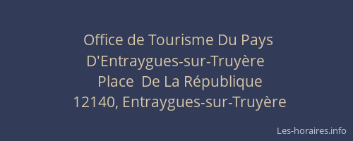 Office de Tourisme Du Pays D'Entraygues-sur-Truy&egrave;re