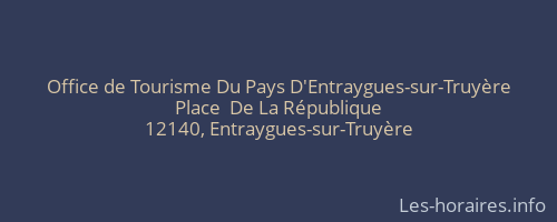 Office de Tourisme Du Pays D'Entraygues-sur-Truyère