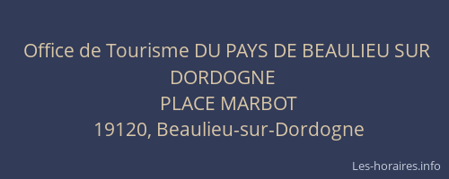 Office de Tourisme DU PAYS DE BEAULIEU SUR DORDOGNE