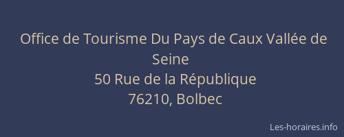 Office de Tourisme Du Pays de Caux Vallée de Seine