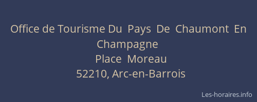 Office de Tourisme Du  Pays  De  Chaumont  En  Champagne