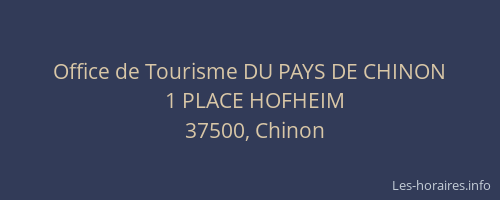 Office de Tourisme DU PAYS DE CHINON