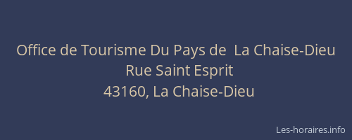 Office de Tourisme Du Pays de  La Chaise-Dieu