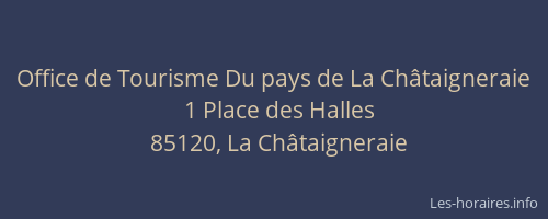 Office de Tourisme Du pays de La Châtaigneraie