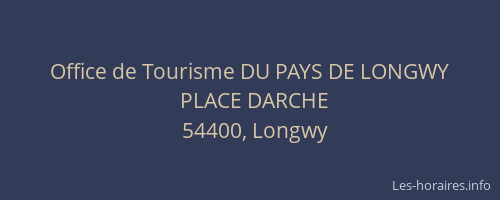Office de Tourisme DU PAYS DE LONGWY