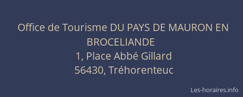 Office de Tourisme DU PAYS DE MAURON EN BROCELIANDE