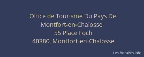 Office de Tourisme Du Pays De Montfort-en-Chalosse