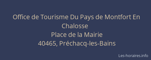 Office de Tourisme Du Pays de Montfort En Chalosse