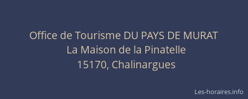 Office de Tourisme DU PAYS DE MURAT