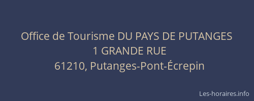 Office de Tourisme DU PAYS DE PUTANGES