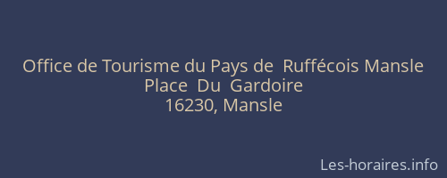 Office de Tourisme du Pays de  Ruffécois Mansle