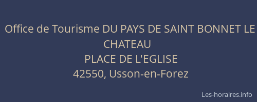 Office de Tourisme DU PAYS DE SAINT BONNET LE CHATEAU