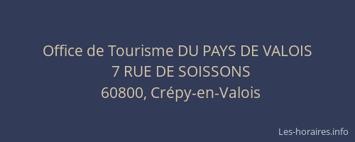 Office de Tourisme DU PAYS DE VALOIS