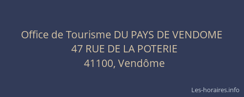 Office de Tourisme DU PAYS DE VENDOME