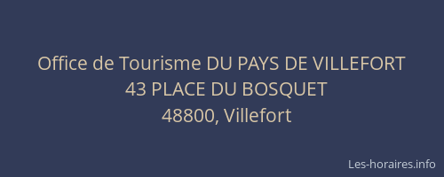 Office de Tourisme DU PAYS DE VILLEFORT