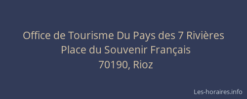 Office de Tourisme Du Pays des 7 Rivi&egrave;res