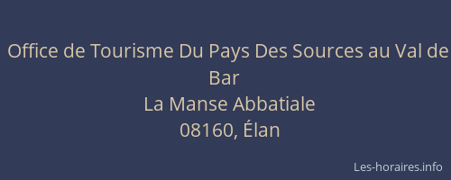 Office de Tourisme Du Pays Des Sources au Val de Bar