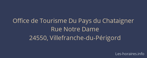 Office de Tourisme Du Pays du Chataigner