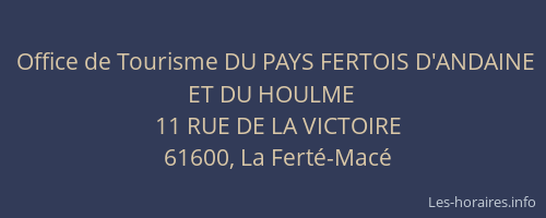 Office de Tourisme DU PAYS FERTOIS D'ANDAINE ET DU HOULME