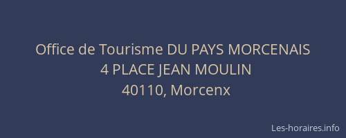 Office de Tourisme DU PAYS MORCENAIS