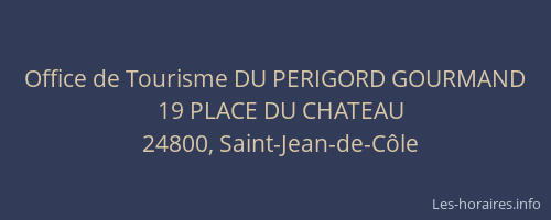 Office de Tourisme DU PERIGORD GOURMAND