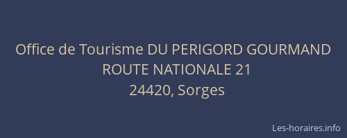 Office de Tourisme DU PERIGORD GOURMAND