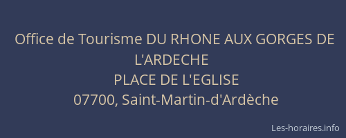 Office de Tourisme DU RHONE AUX GORGES DE L'ARDECHE