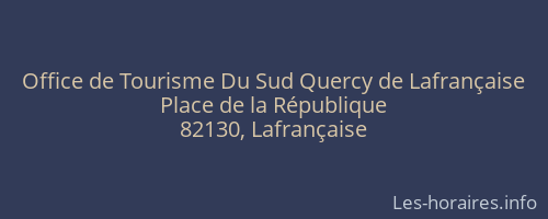 Office de Tourisme Du Sud Quercy de Lafran&ccedil;aise