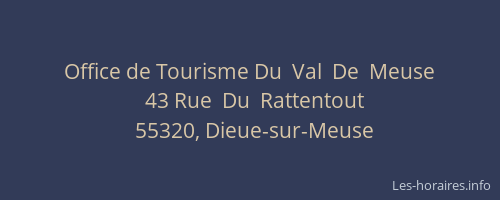 Office de Tourisme Du  Val  De  Meuse