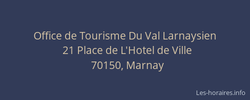 Office de Tourisme Du Val Larnaysien